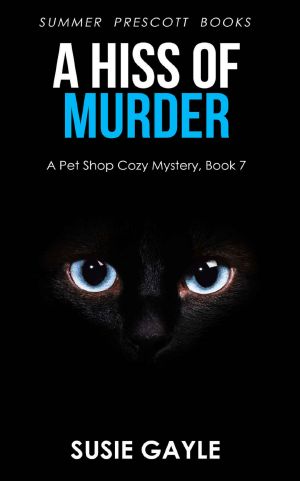 [Pet Shop Mystery 07] • A Hiss of Murder